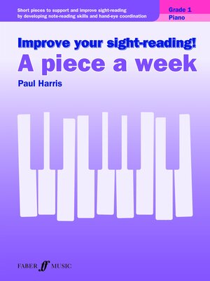 cover image of Improve your sight-reading! a Piece a Week Piano Grade 3